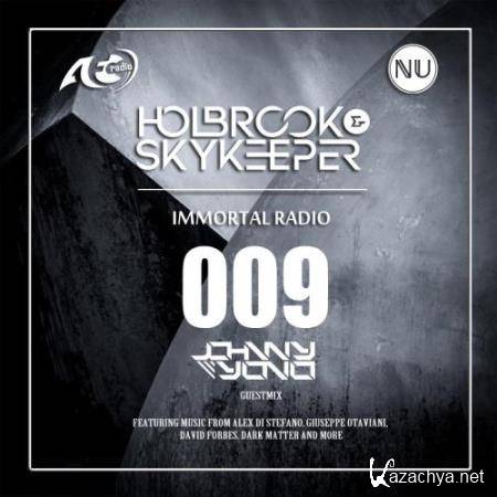 Holbrook & SkyKeeper - Immortal 009 (2018-02-13)