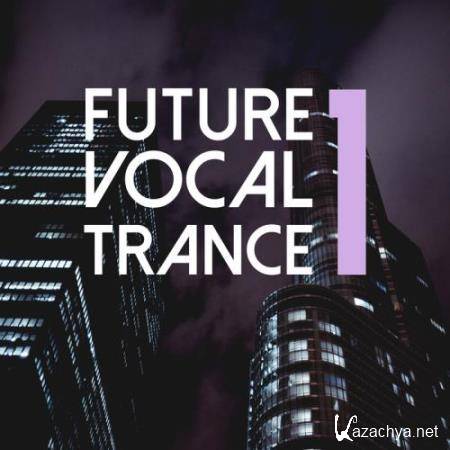 Trance Festival Recordings - Future Vocal Trance, Vol. 1 (2018) FLAC