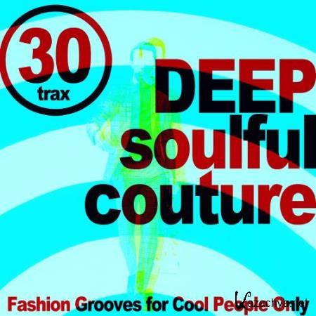 Deep Soulful Couture (Fashion Grooves for Cool People Only) (2018)