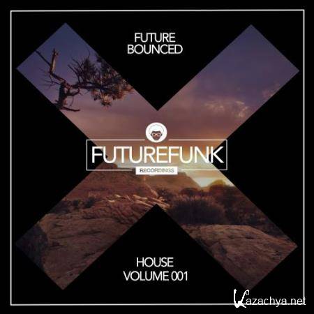 Future Bounced House (Volume 001) (2018)