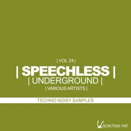 Speechless Underground, Vol. 24 Techno Noisy Samples (2018)