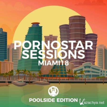 Miami 2018: Pornostar Sessions (2018)