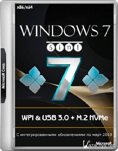 Windows 7 x86/x64 5in1 WPI & USB 3.0 + M.2 NVMe by AG 18.03.2018 (RUS/ENG/2018)