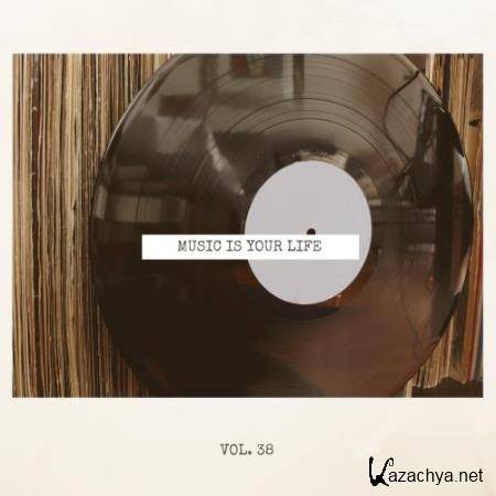 Music Is Your Life, Vol. 38 (2018)