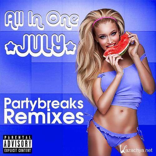 Partybreaks and Remixes - All In One July 002 (2018)