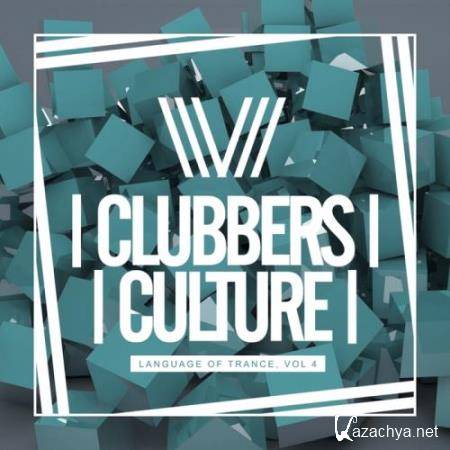 Clubbers Culture Language Of Trance, Vol.4 (2018)