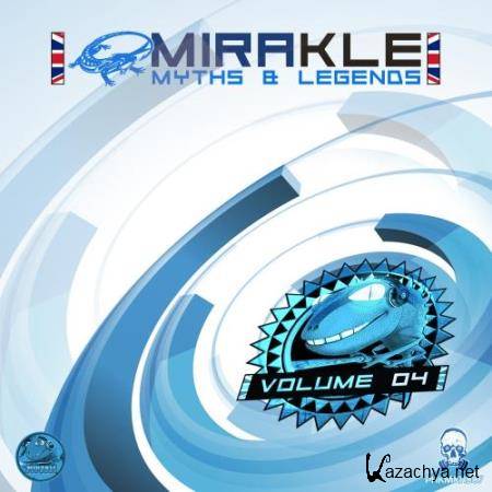 Mirakle: Myths and Legends, Vol. 04 (2018)