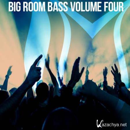 Big Room Bass, Vol. 4 (2018)