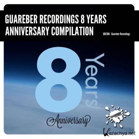 Guareber Recordings 8: Years Anniversary (2018)