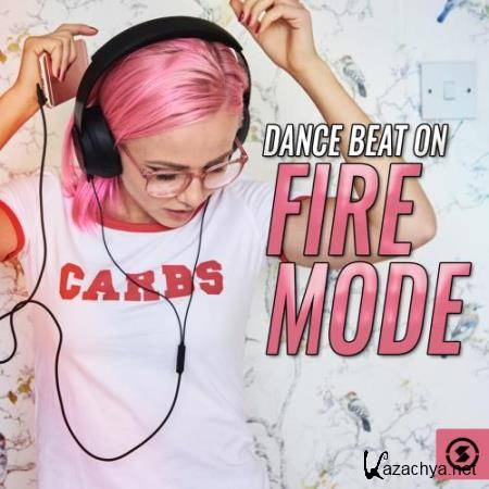 Dance Beat On Fire Mode (2018)
