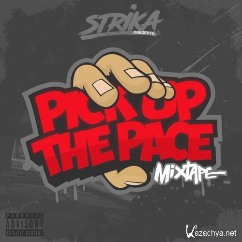 Strika - Pick Up The Pace (2018)