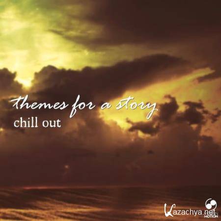 Themes for a Story Chill Out (2018)
