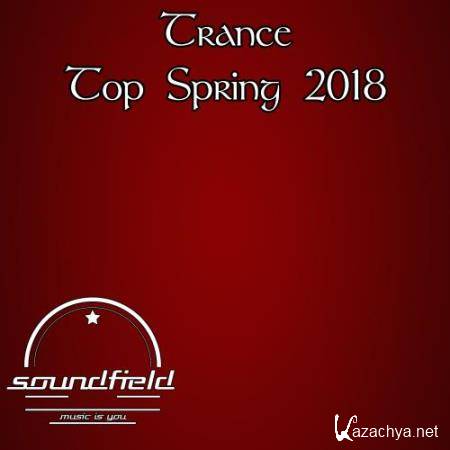 Trance Top Spring 2018 (2018)