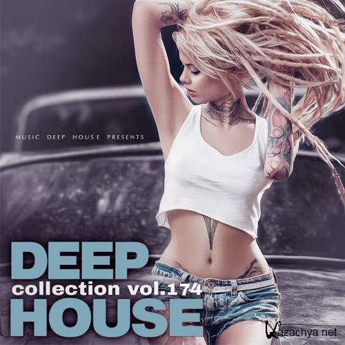 Deep House Collection Vol.174 (2018)