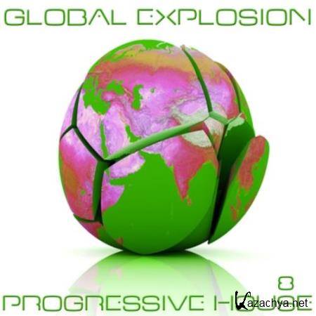 Global Explosion  Progressive House 8 (2018)