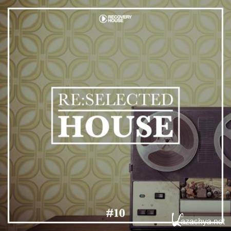 Re:selected House, Vol. 10 (2018)