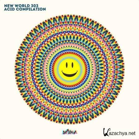 New World 303 Acid Compilation (2018)