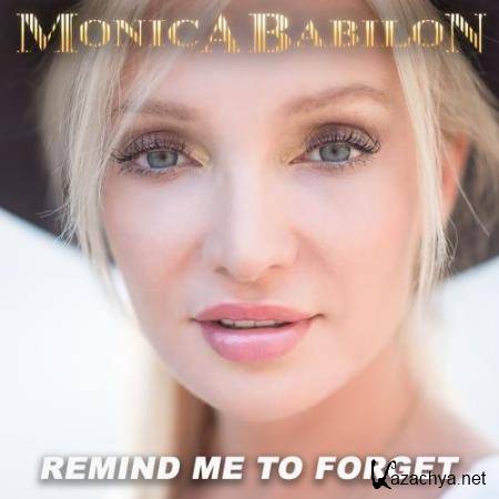 Monica Babilon - Remind Me to Forget (2018)
