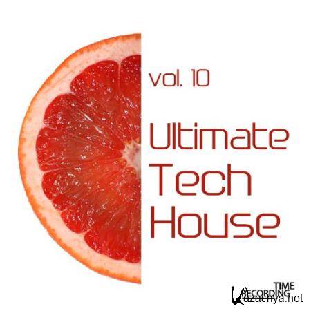Ultimate Tech House Vol. 10 (2018)