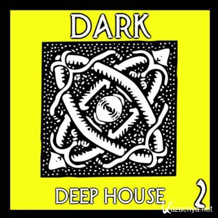 Dark Deep House, Vol. 3 (2018)