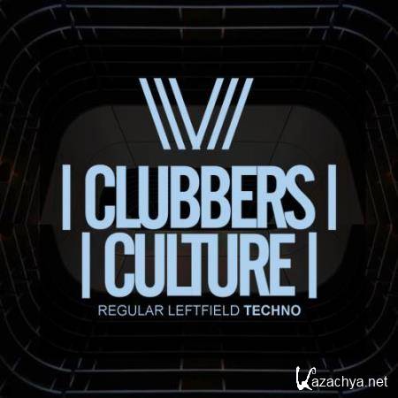 Clubbers Culture: Regular Leftfield Techno (2018)