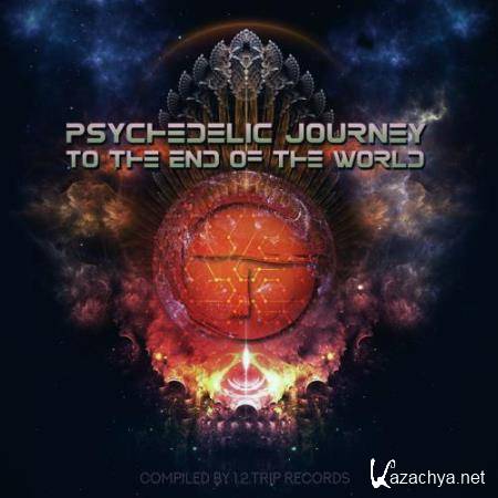 Psychedelic Journey to The End of The World (2018)