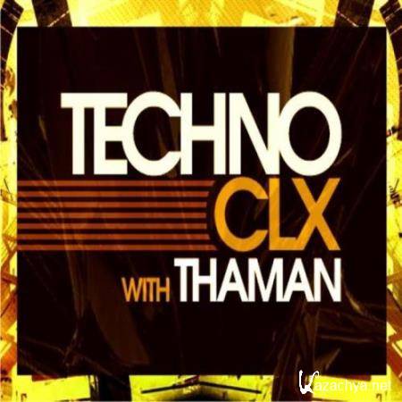 ThaMan - Techno CLX 089 (2018-07-09)