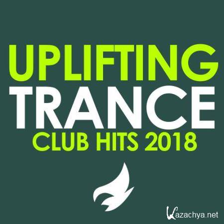Uplifting Trance (Club Hits 2018) (2018)