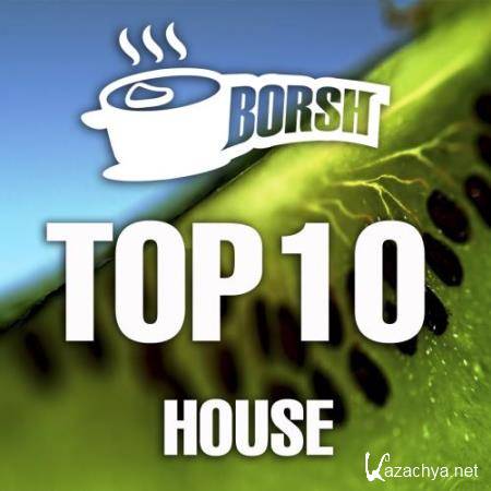 Borsh Top 10 House (2018)