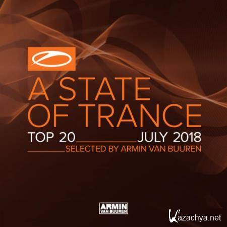 A State Of Trance Top 20 - July 2018 (2018)