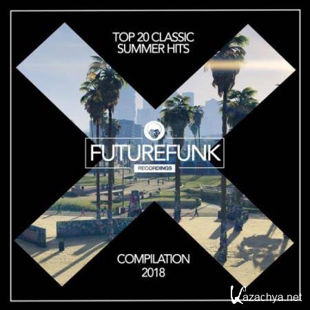 Top 20 Classic Summer Hits '18 (2018)