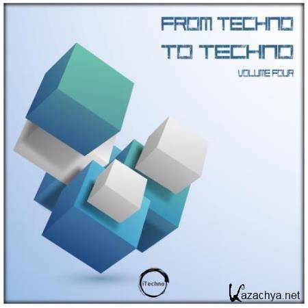 From Techno To Techno, Vol. 4 (2018)