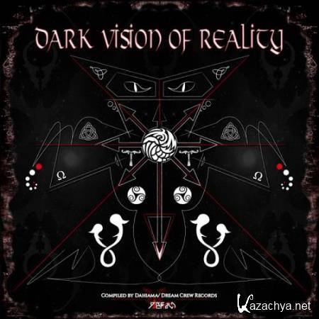 Dark Vision Of Reality (2018)