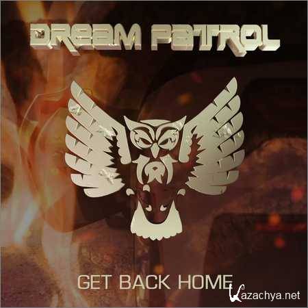Dream Patrol - Get Back Home (Single) (2018)
