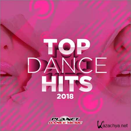 VA - Top Dance Hits 2018 (2018)