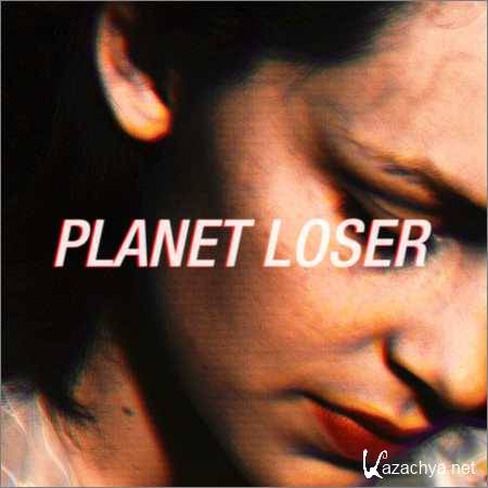 Planet Loser - Planet Loser (EP) (2018)