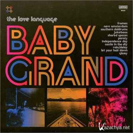 The Love Language - Baby Grand (2018)