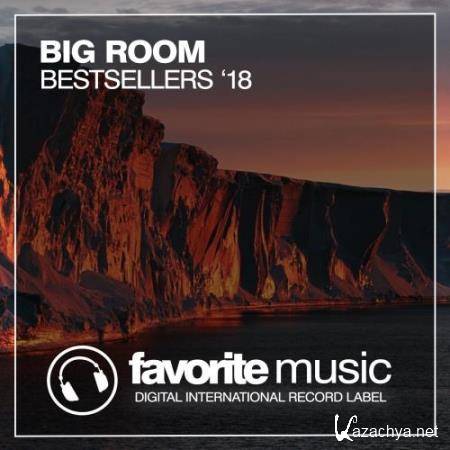 Big Room Bestsellers '18 (2018)