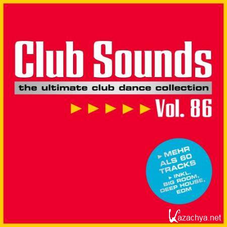 Club Sounds: The Ultimate Club Dance Collection Vol. 86 (2018)