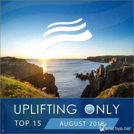 VA - Uplifting Only Top 15 August 2018 (2018)