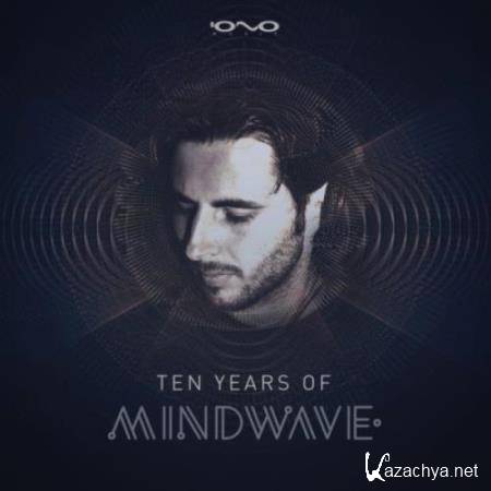 Mindwave - 10 Years of Mindwave (2018)