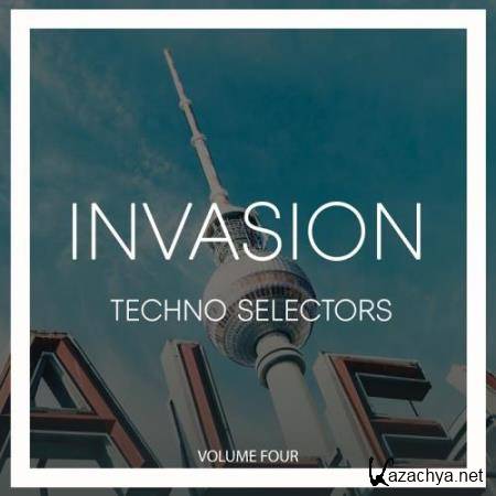 Invasion Techno Selectors, Vol. 4 (2018)