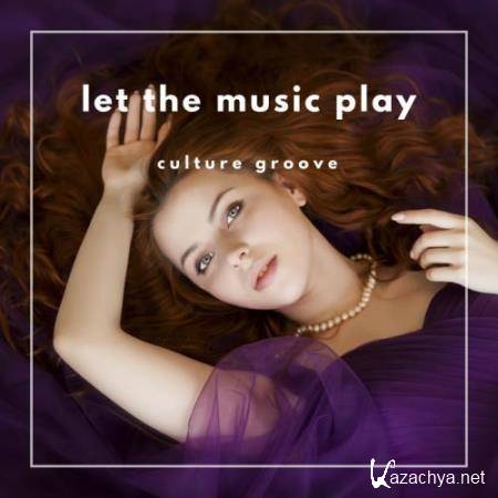 Coulture Groove - Let The Music Play (2018)