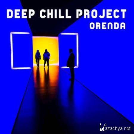 Deep Chill Project - Orenda (2018)