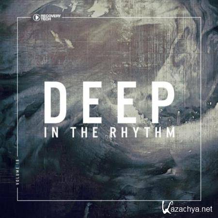 Deep In The Rhythm Vol  18 (2018)