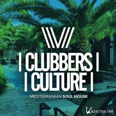 Clubbers Culture Mediterranean Soul House (2018)