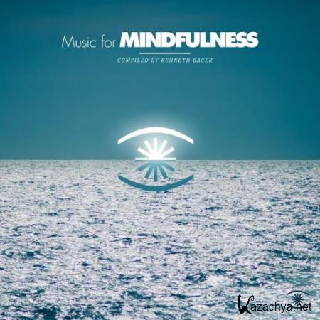 Music for Mindfulness Vol. 2 - Compiled by Kenneth B (2018)