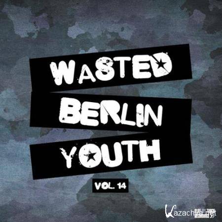 Wasted Berlin Youth, Vol. 14 (2018)