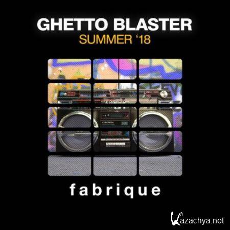 Ghetto Blaster (Summer '18) (2018)