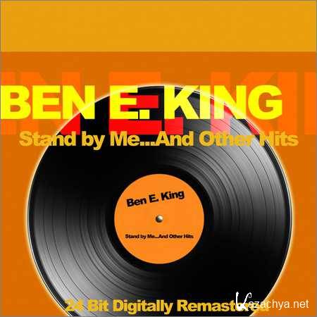 Ben E. King - Stand By Me... And Other Hits (2018)